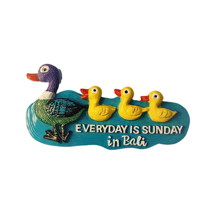 Bali Ducks Everyday is Sunday Fridge Magnet (Indonesia)